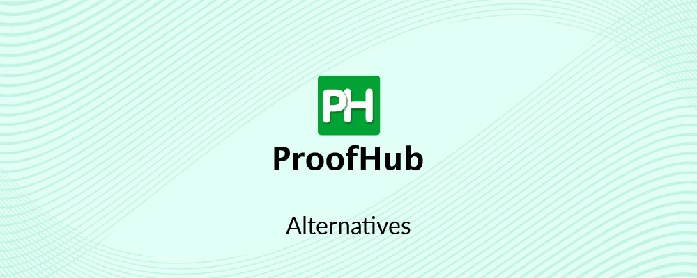 10 Best ProofHub Alternatives In 2023
